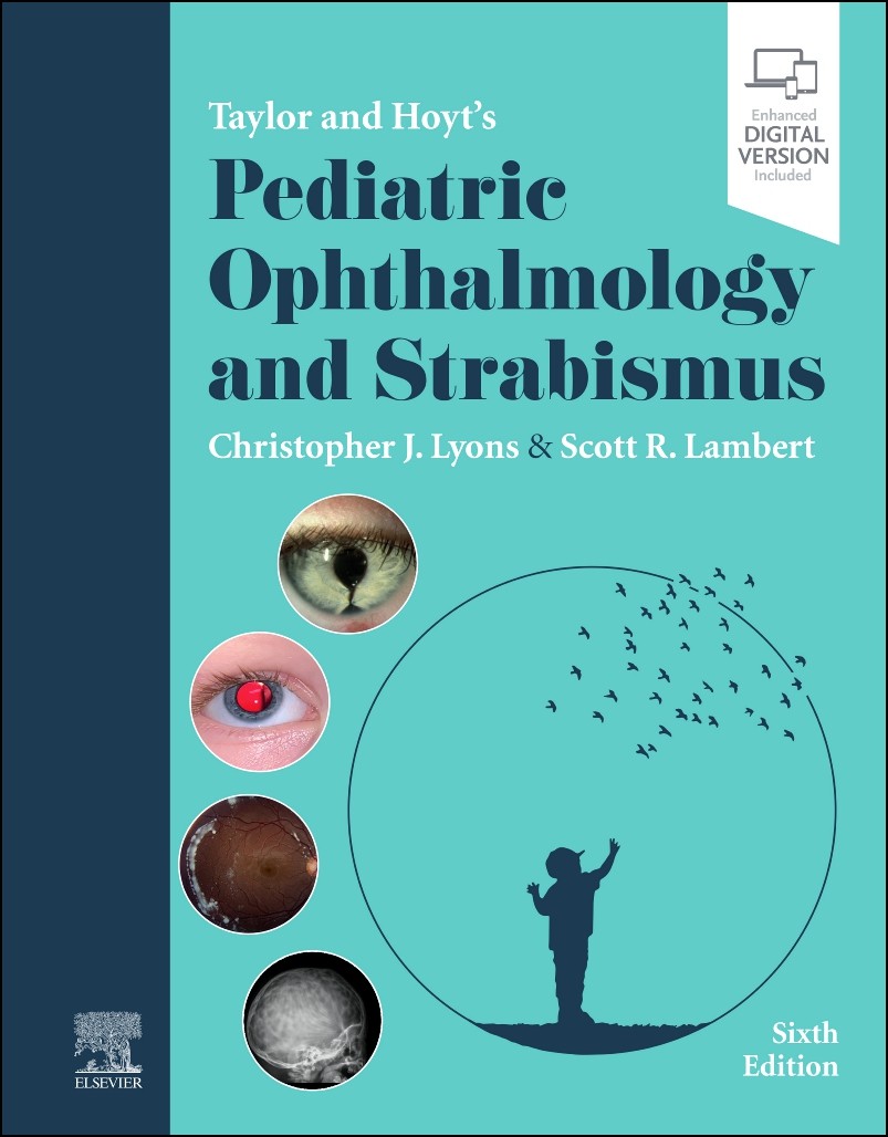 Taylor and Hoyt&rsquo;s Pediatric Ophthalmology and Strabismus
