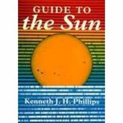 Guide to the Sun – Hardcover, by Phillips Kenneth J. H. – Acceptable j