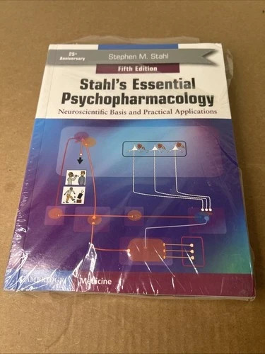 Stahl&rsquo;s Essential Psychopharmacology : Neuroscientific Basis and Practical…