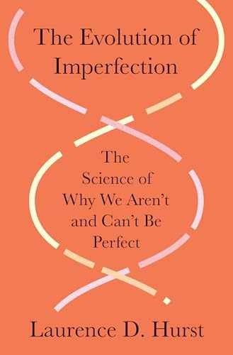 The Evolution of Imperfection: – Hardcover, by Hurst Laurence D. – Very Good b