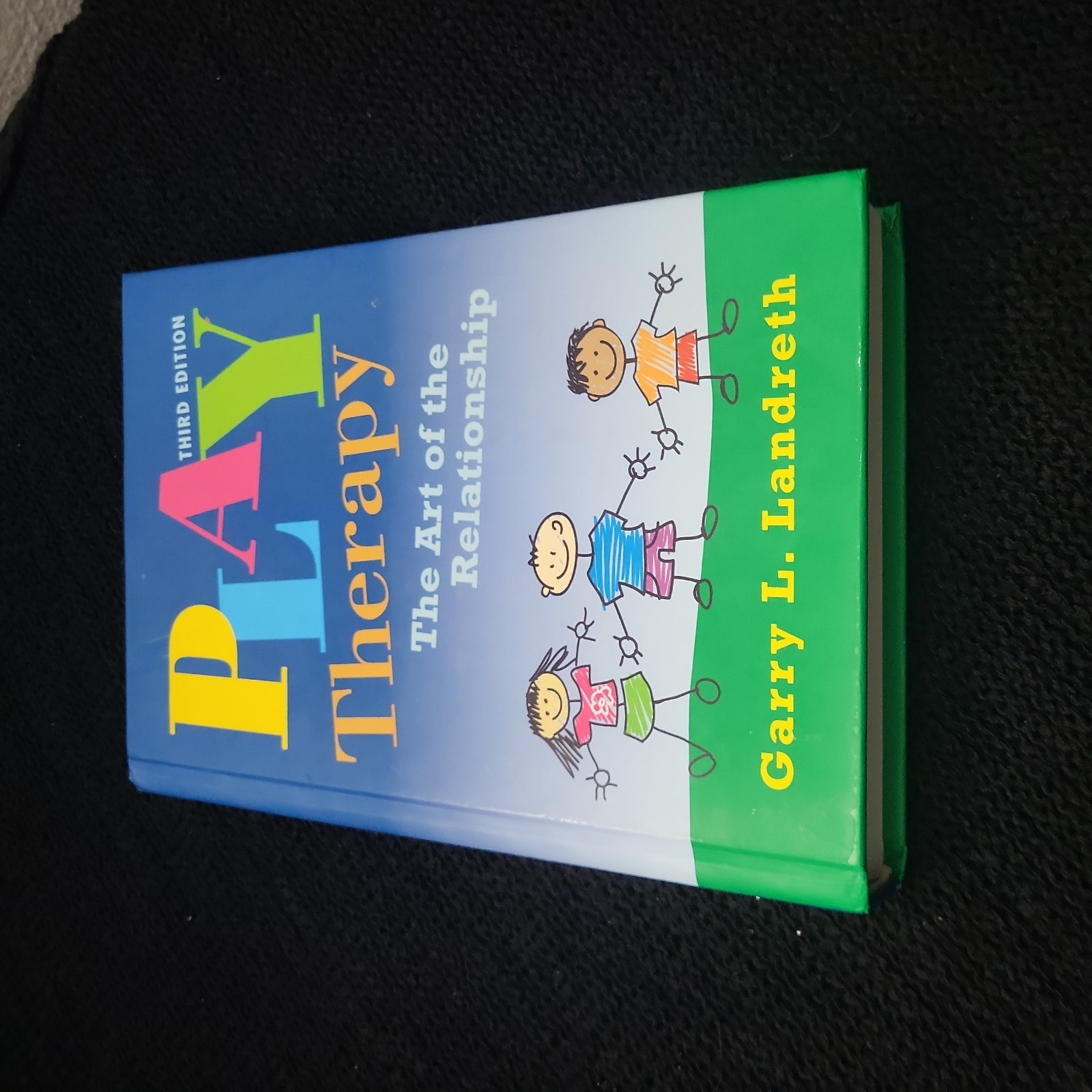 Play Therapy: The Art of the Relationship; Landreth, Garry se description&photos