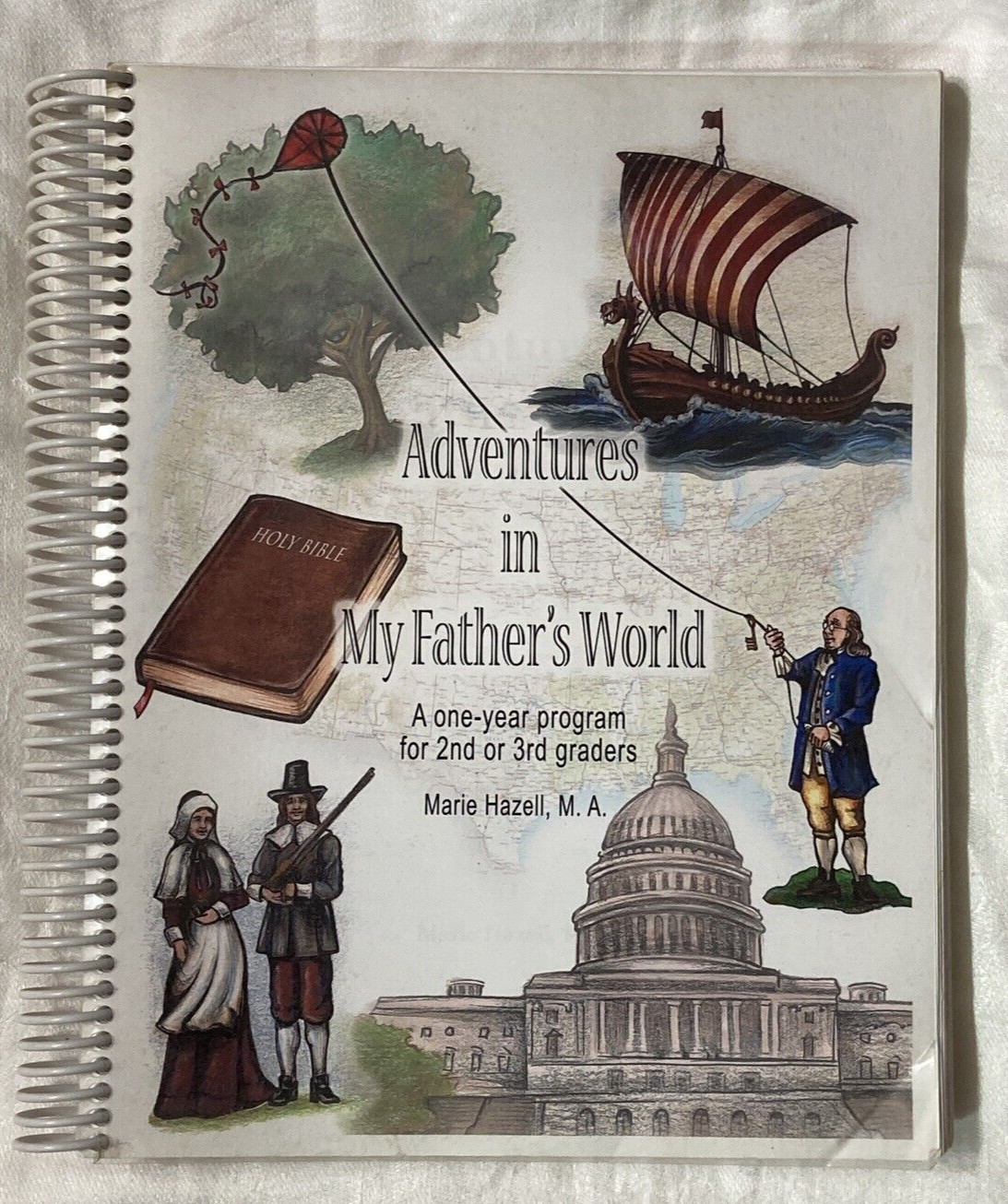 ADVENTURES IN MY FATHER&rsquo;S WORLD Textbook for 2nd & 3rd graders Marie Hazell