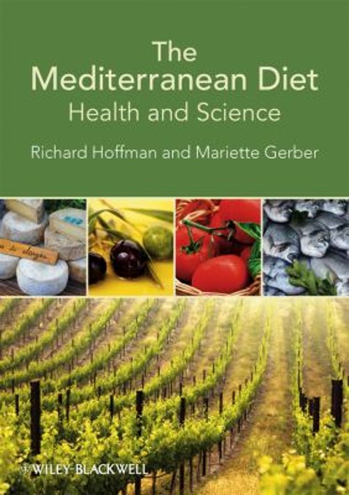 The Mediterranean Diet : Health and Science Mariette, Hoffman, Ri