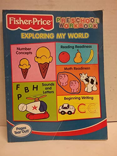 Exploring My World Preschool Workbook (Fisher-Price) [Paperback] preschool