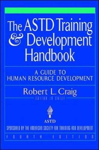 The ASTD Training and Development Handbook: A Guide to Human Resource Develo…