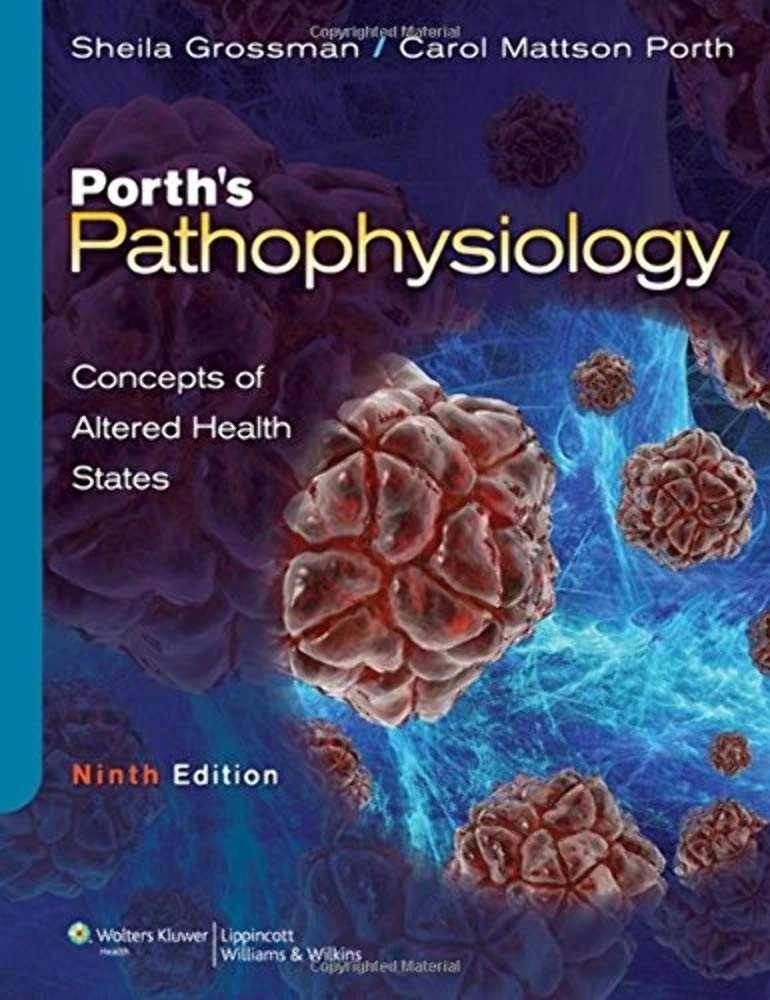 Porth&rsquo;s Pathophysiology: Concepts of Altered Health States(Ninth Edition)