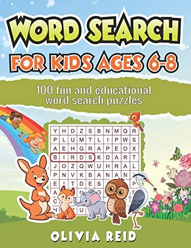 Word Search for Kids Ages 6-8: 100 Fun and Educational Word Search Puzzles To K