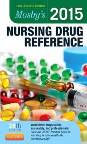 Mosby&rsquo;s 2015 Nursing Drug Reference, 28th Edition – Paperback – VERY GOOD