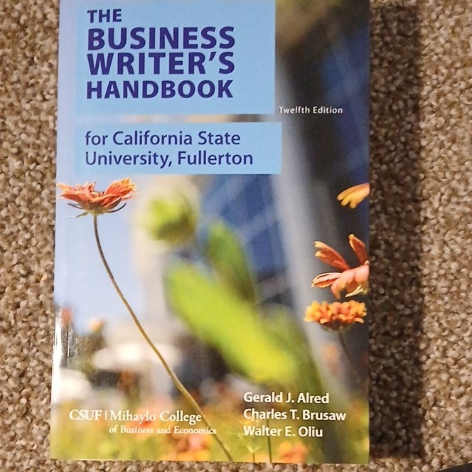 The Business Writer&rsquo;s Handbook Twelfth Edition by Alred, Brusaw & Oliu, CSU Ful…