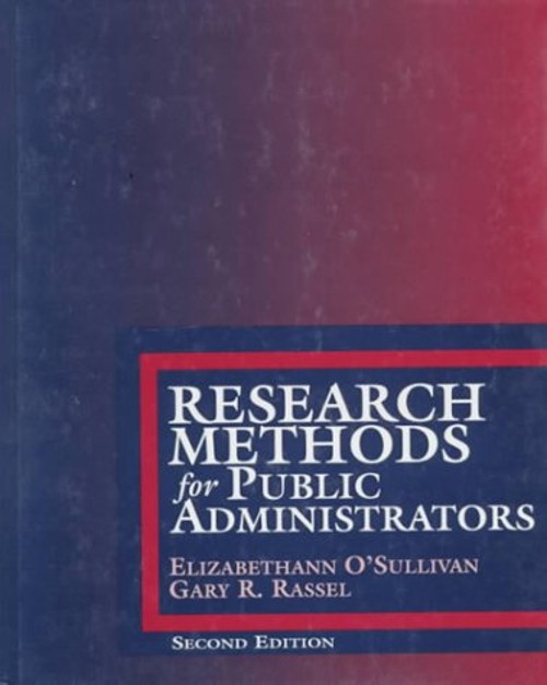 Research Methods for Public Administrators Maureen, Rassel, Gary
