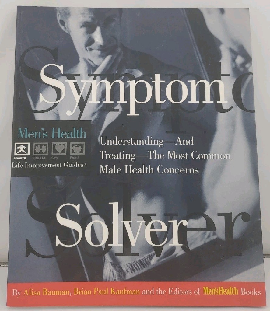 Men&rsquo;s Health Life Improvement Guides: Symptom Solver : Understanding and…