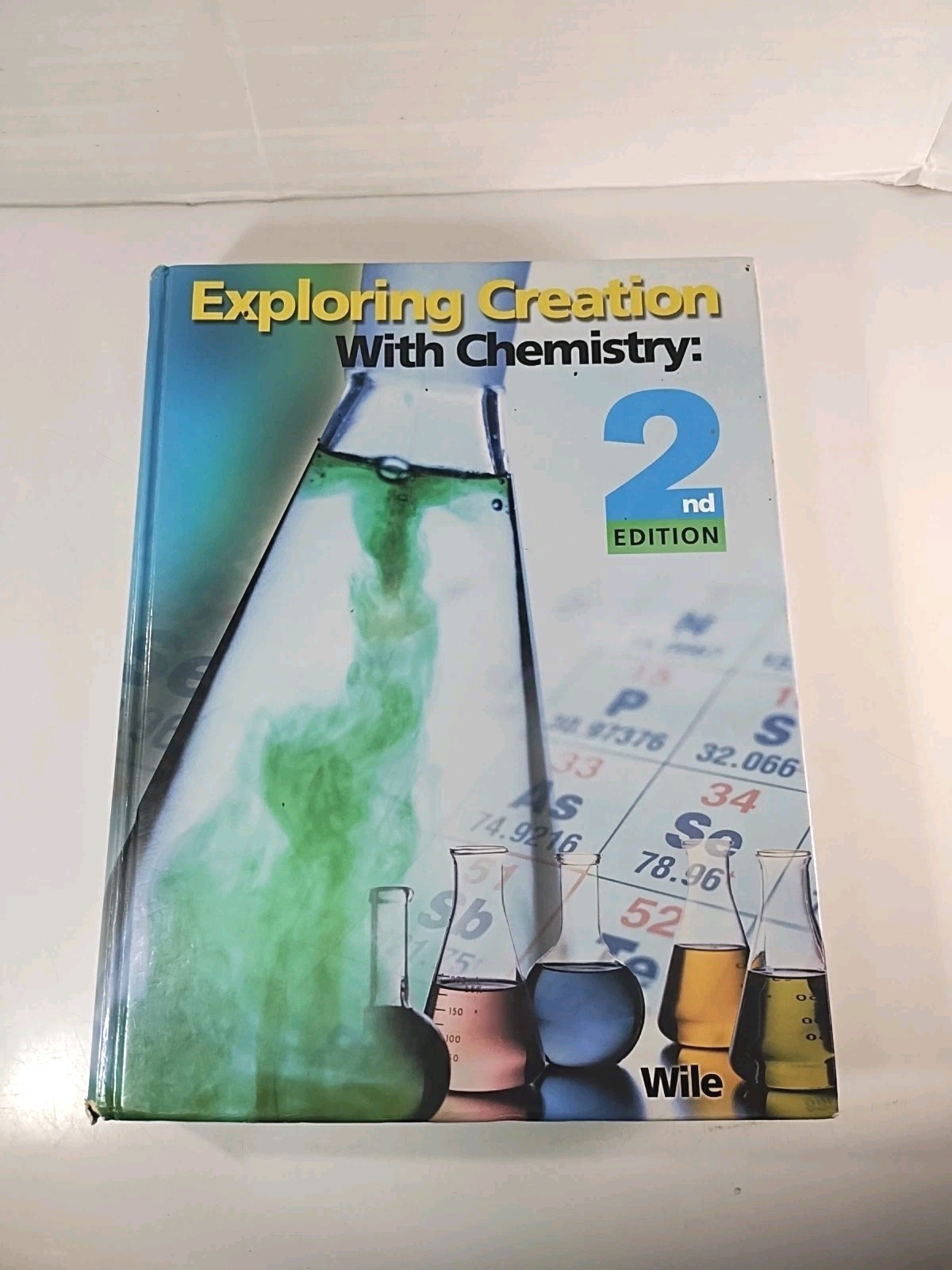 Exploring Creation with Chemistry 2nd Edition Apologia Hardcover Textbook Wile