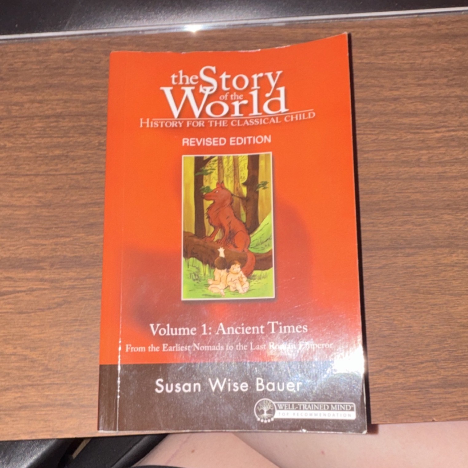 The Story of the World Vol 1 by Bauer, Revised Edition, Paperback