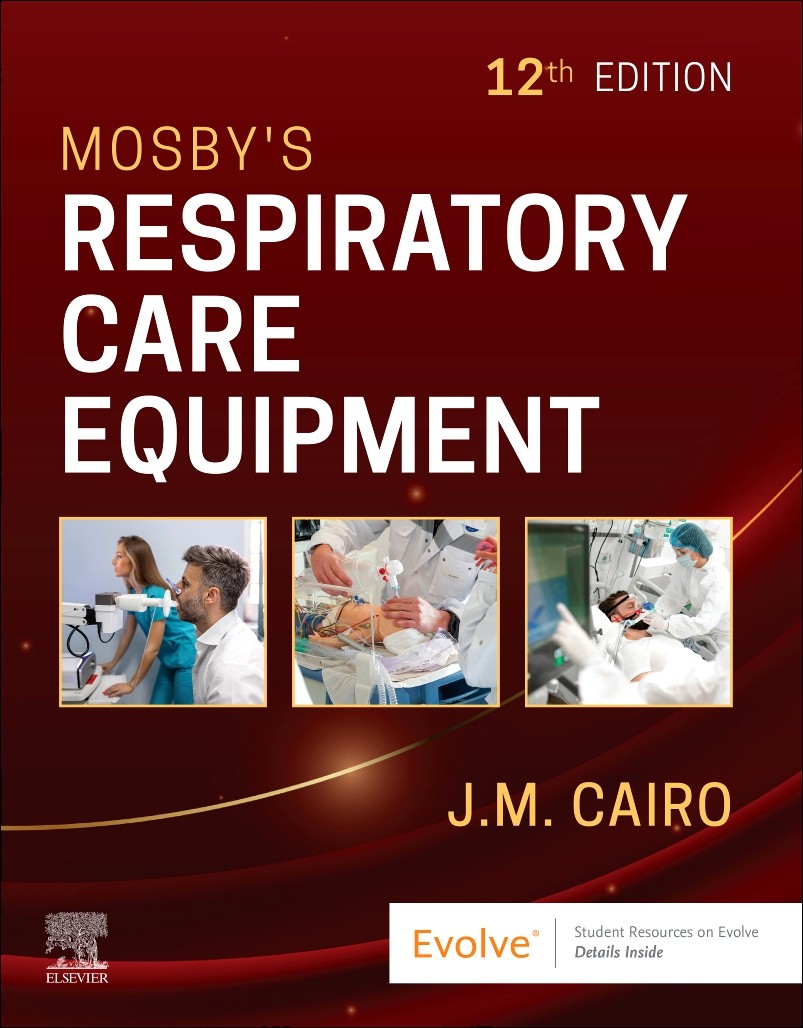 Mosby&rsquo;s Respiratory Care Equipment