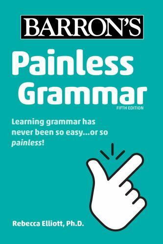 Barron&rsquo;s Painless Ser.: Painless Grammar by Rebecca Elliott (2020, Trade…