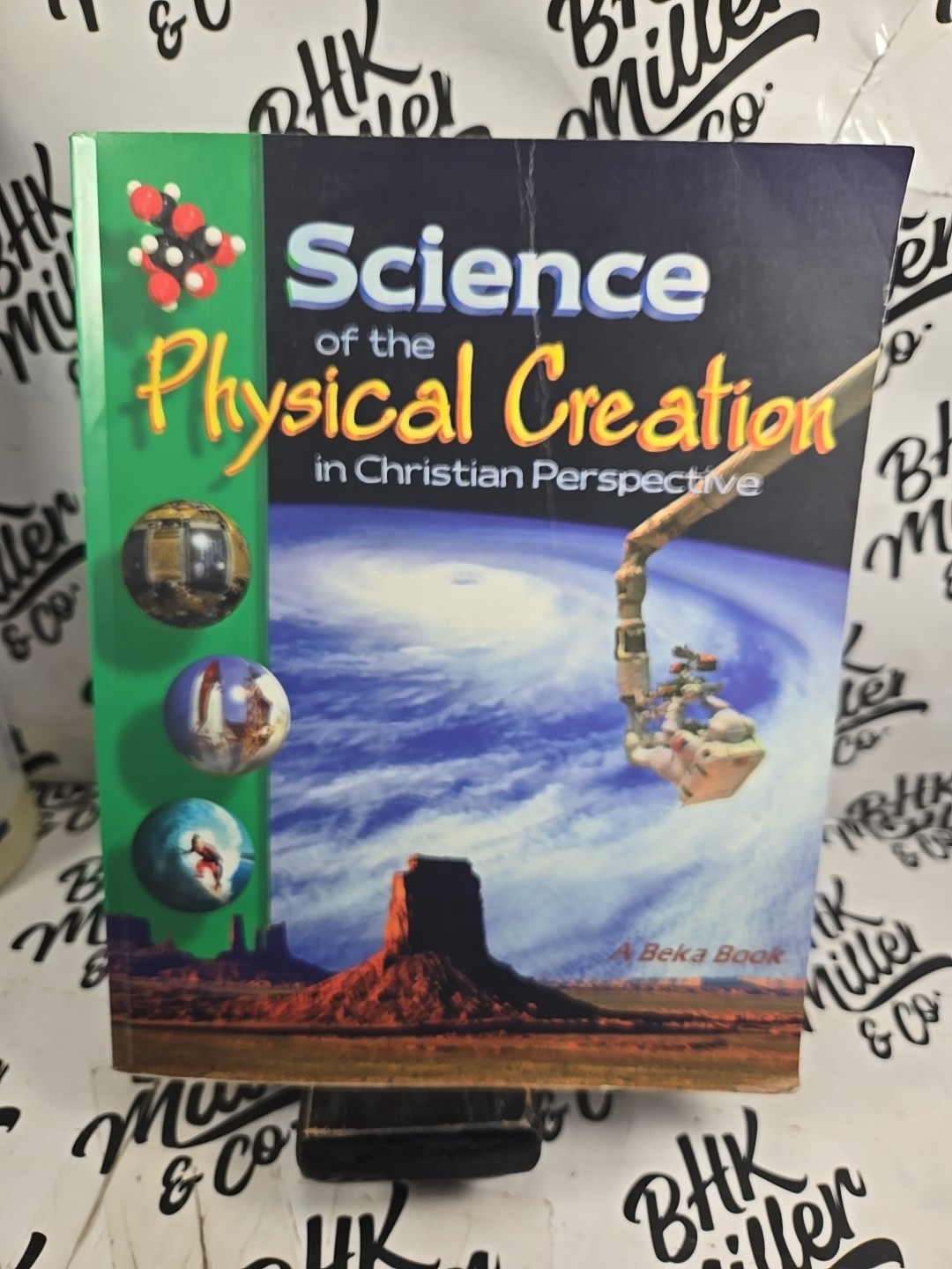 Science of the Physical Creation Christian Perspective A Beka 2nd Ed Paperback