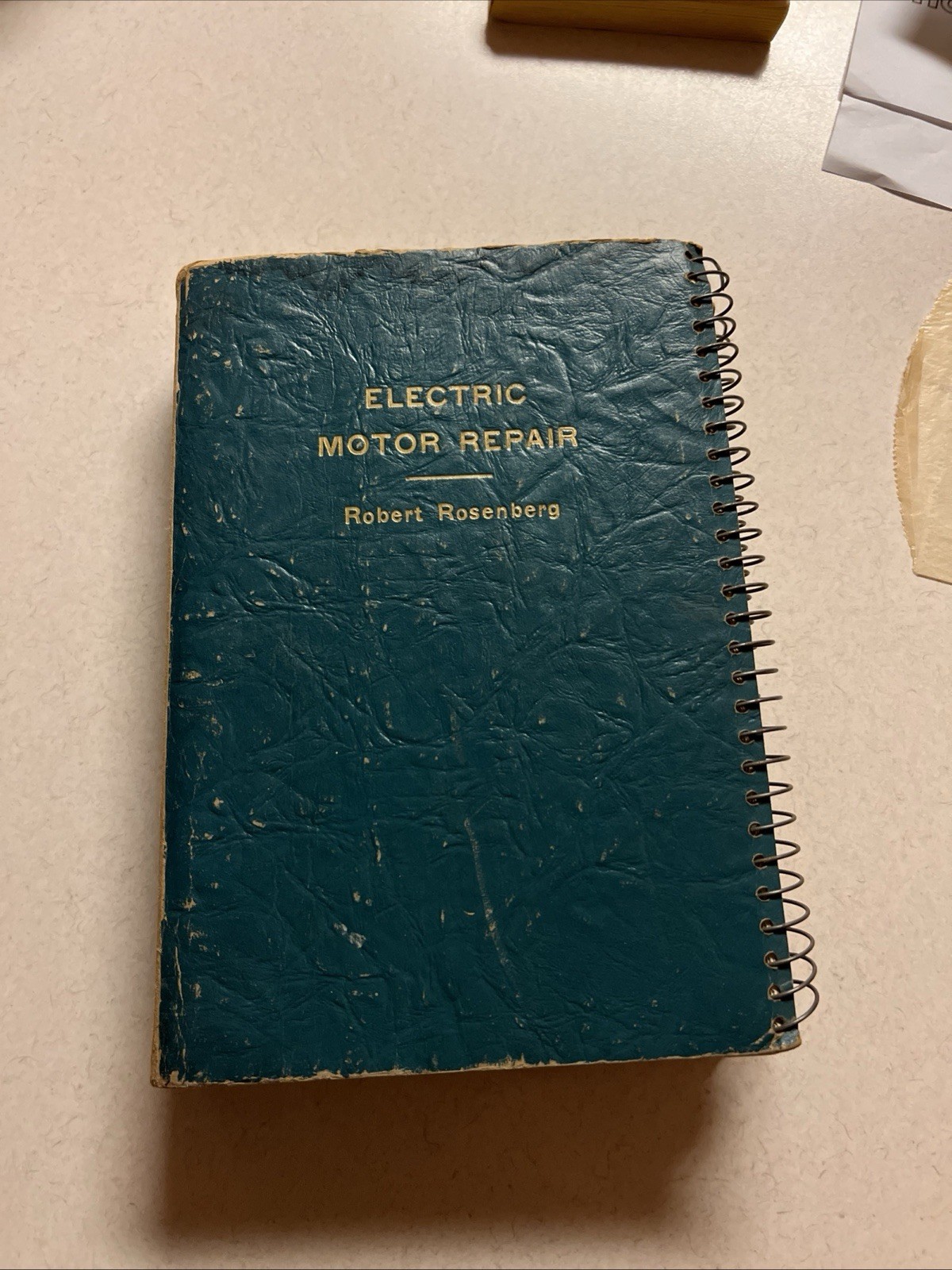 Electric Motor Repair Robert Rosenberg Double Book Spiral Bound 1951