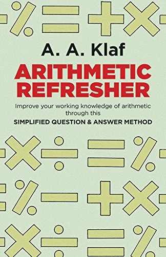 Arithmetic Refresher: Improve your – Paperback, by A. A. Klaf – Very Good