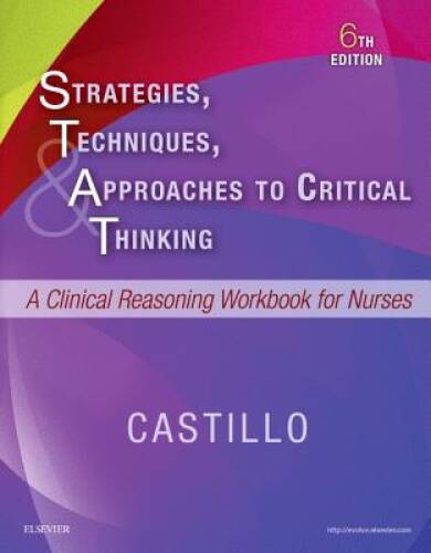 Strategies, Techniques, & Approaches to Critical Thinking: A Clinica – VERY GOOD