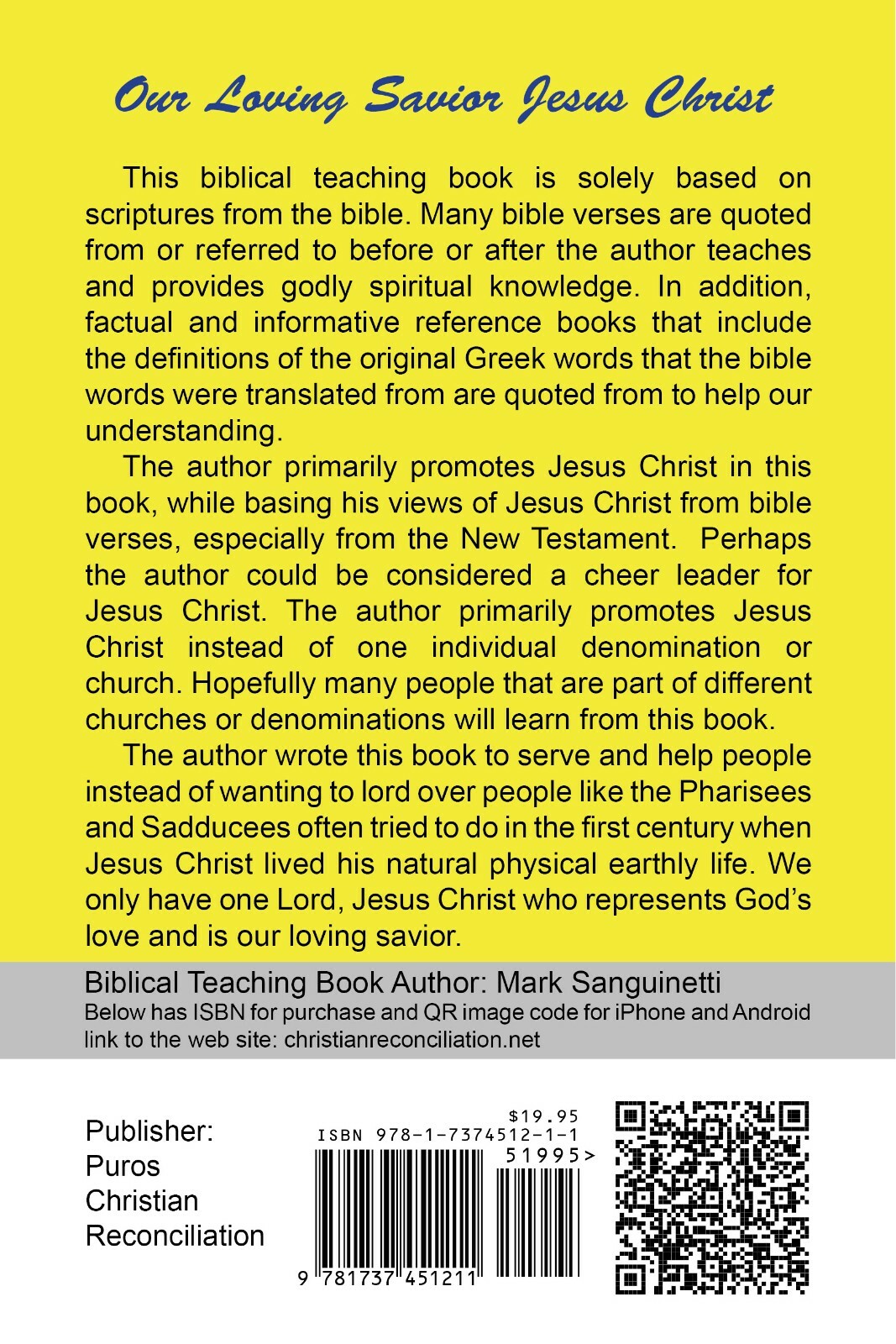 Biblical Teaching Book: Our Loving Savior Jesus Christ; 232 pages, 16 chapters 