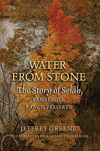 WATER FROM STONE: THE STORY OF SELAH, BAMBERGER RANCH By Jeffrey Greene VG