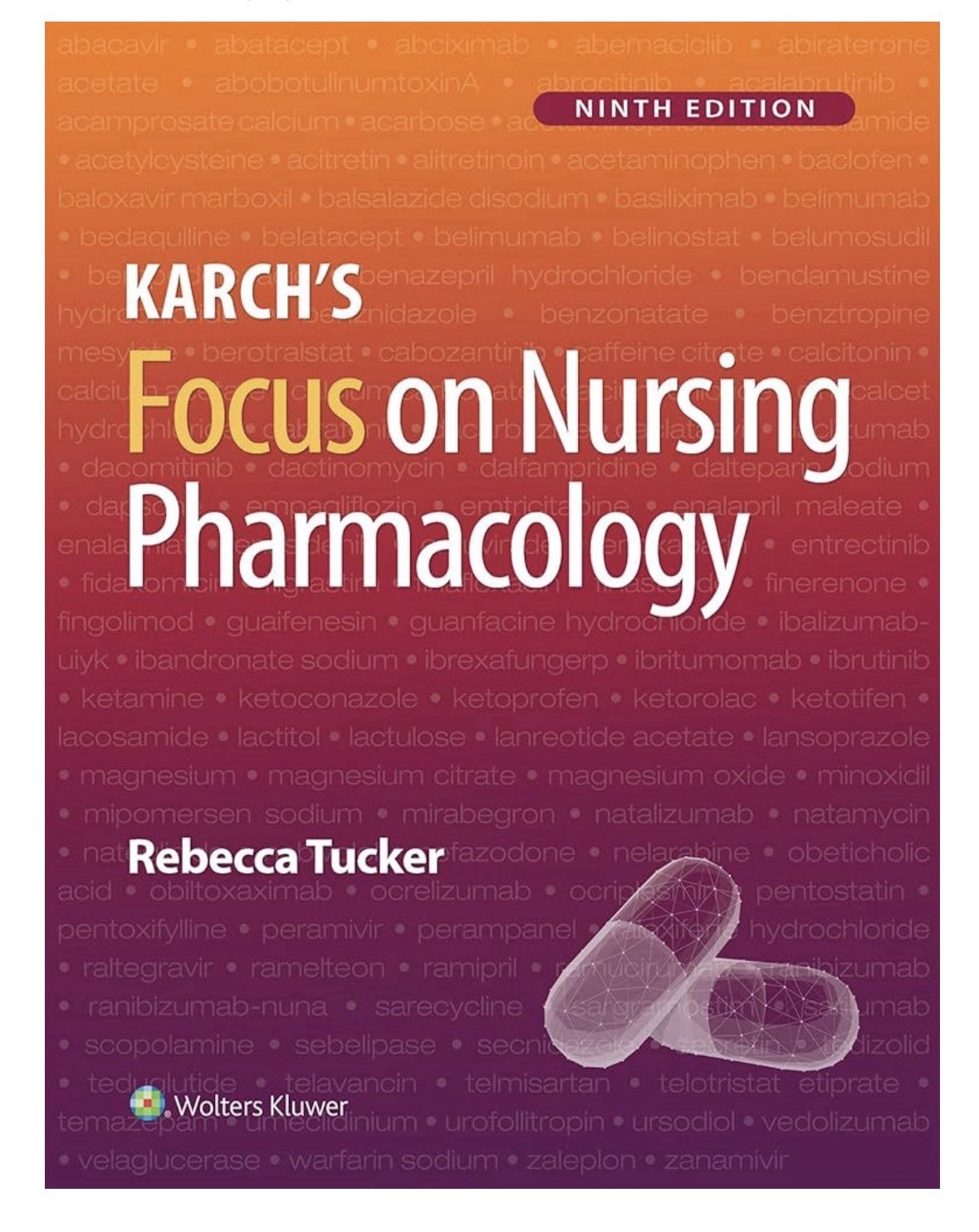 Karch&rsquo;s Focus on Nursing Pharmacology 9th Edition, Rebecca Tucker (2023)