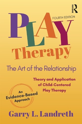 Garry L. Landreth Play Therapy (Paperback)