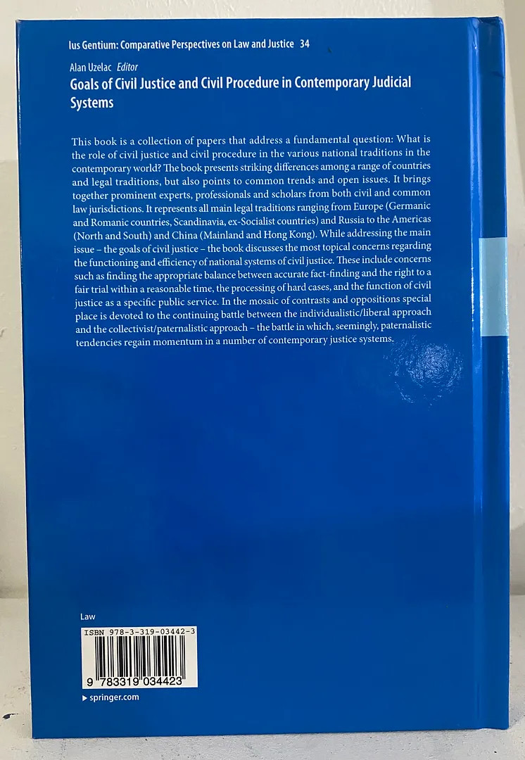 Goals of Civil Justice and Civil Procedure in Contemporary Judicial Systems (I..
