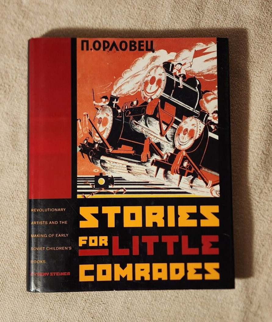 Stories for Little Comrades Revolutionary Artists Early Soviet Childrens Books