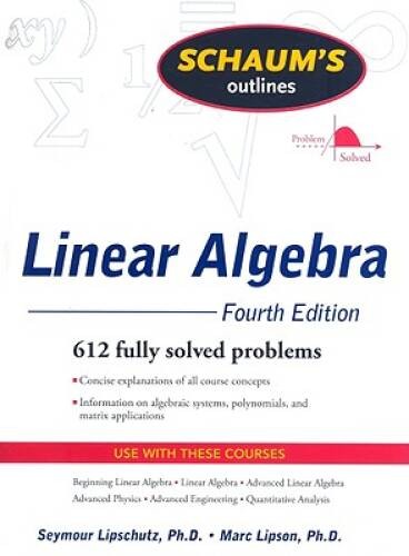 Schaum&rsquo;s Outline of Linear Algebra Fourth Edition (Schaum&rsquo;s Outline – GOOD