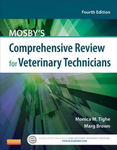 MOSBY&rsquo;S COMPREHENSIVE REVIEW FOR VETERINARY TECHNICIANS By Tighe Monica M. Rvt