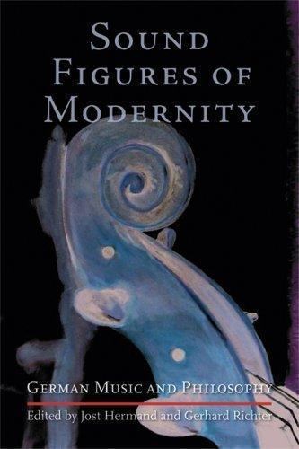 Sound Figures of Modernity: German Music and Philosophy, Book