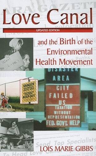 Love Canal: and the Birth of the Environmental Health Movement – VERY GOOD