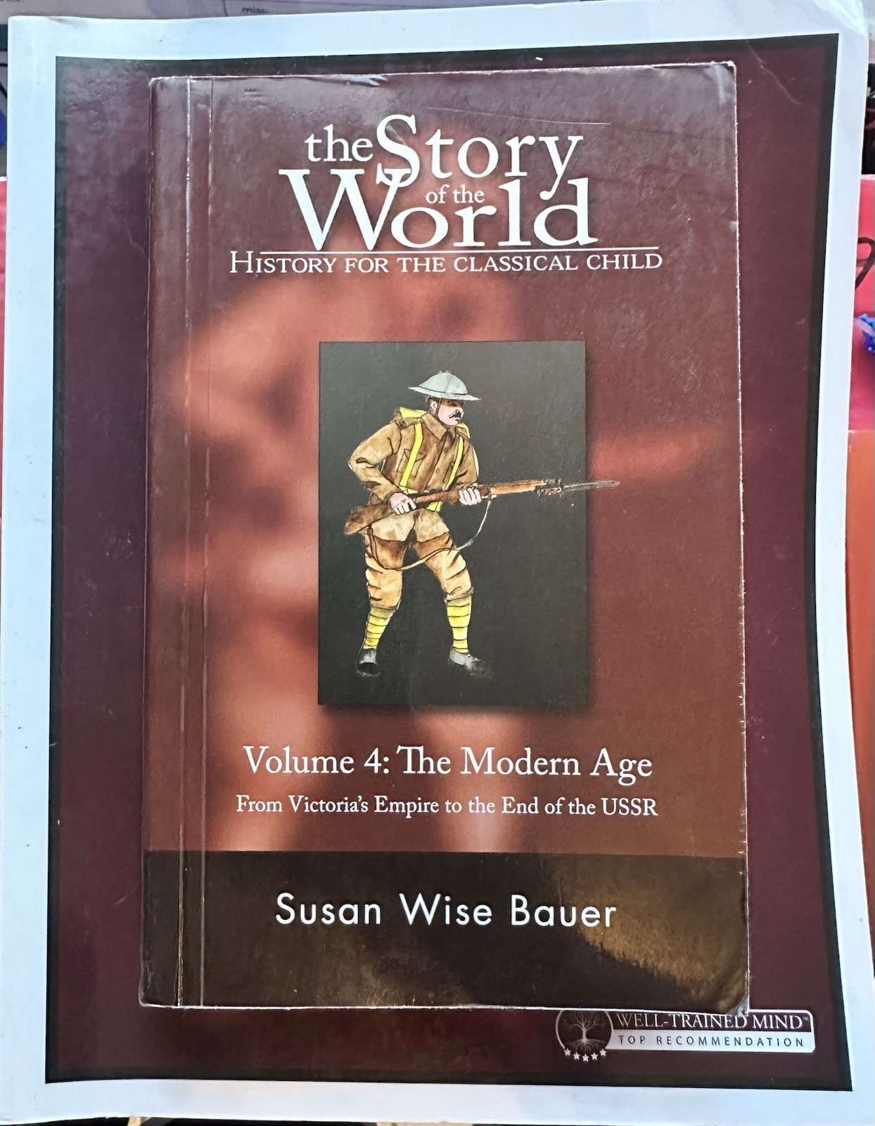 The Story Of The World Vol 4: The Modern Age Incl Activity Book