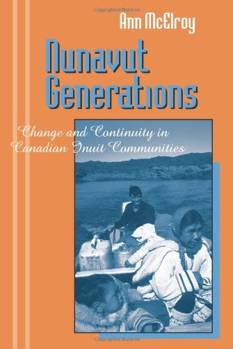 Nunavut Generations Change and – VERY GOOD