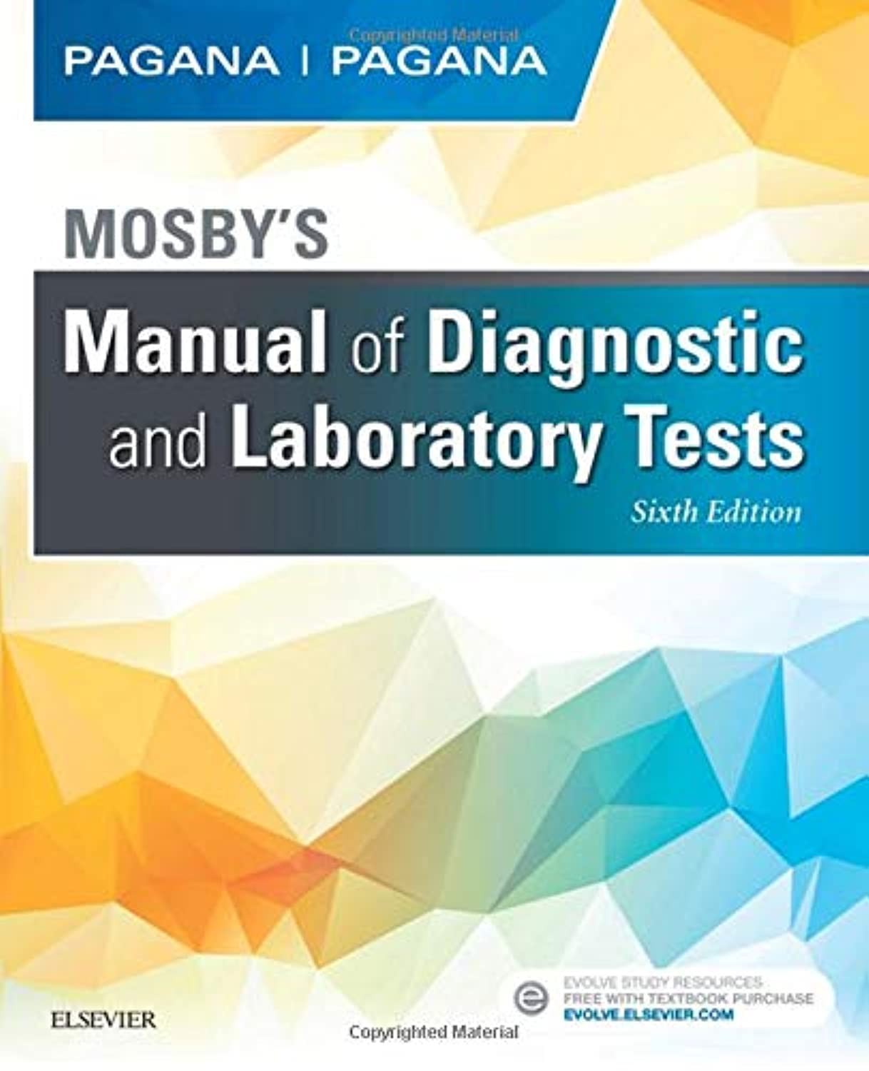 Mosby&rsquo;s Manual of Diagnostic and Laboratory Tests