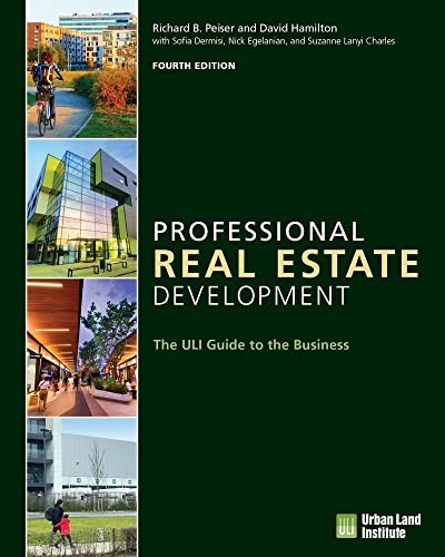 Professional Real Estate Development by Richard B. Peiser