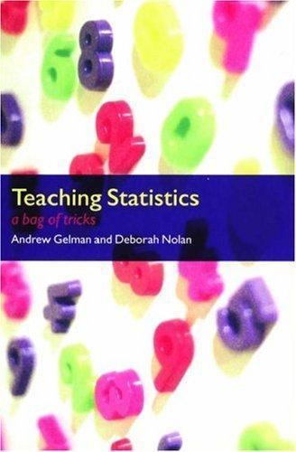 Teaching Statistics: A Bag of Tricks by
