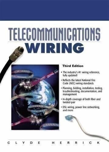 Telecommunications Wiring by Clyde Herrick, Paperback, Revised, Third Editition