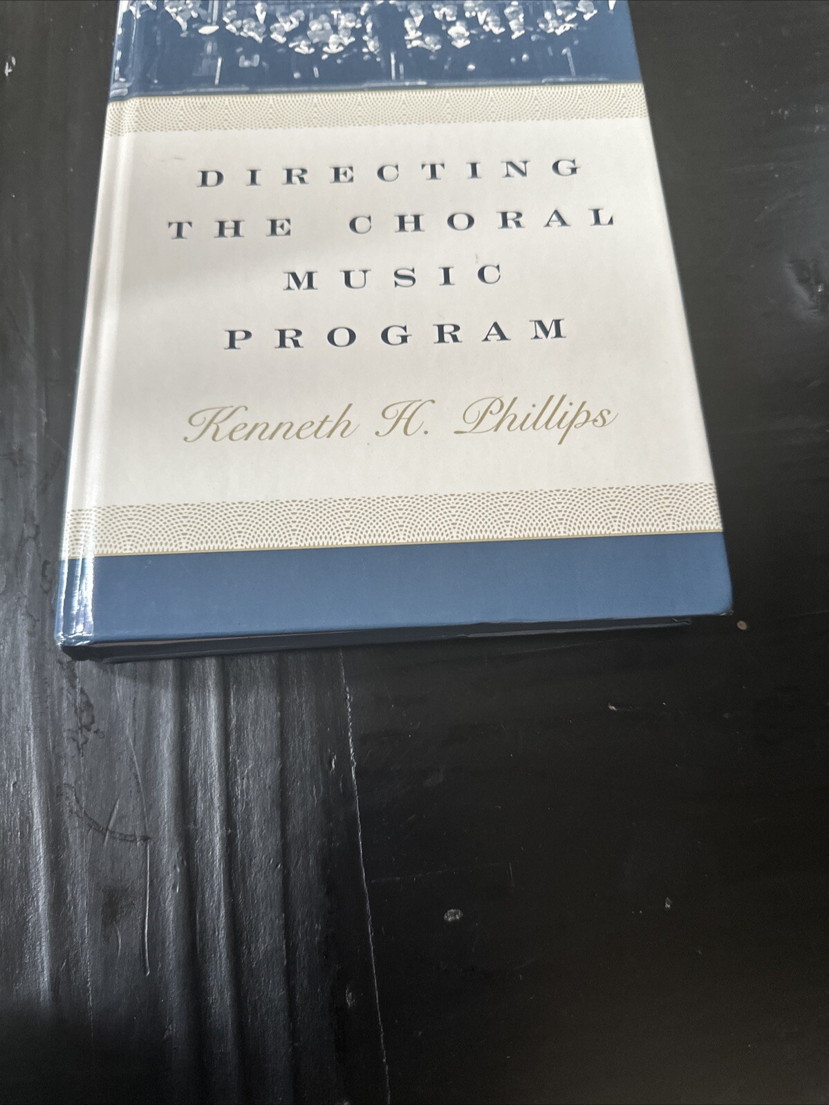 Directing the Choral Music Program by Kenneth H Phillips: Used