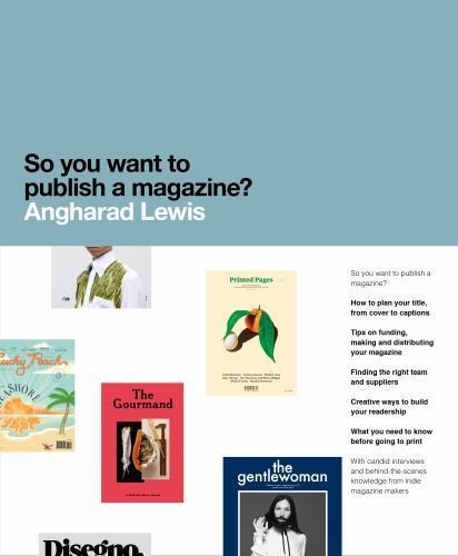 So You Want to Publish a Magazine? by