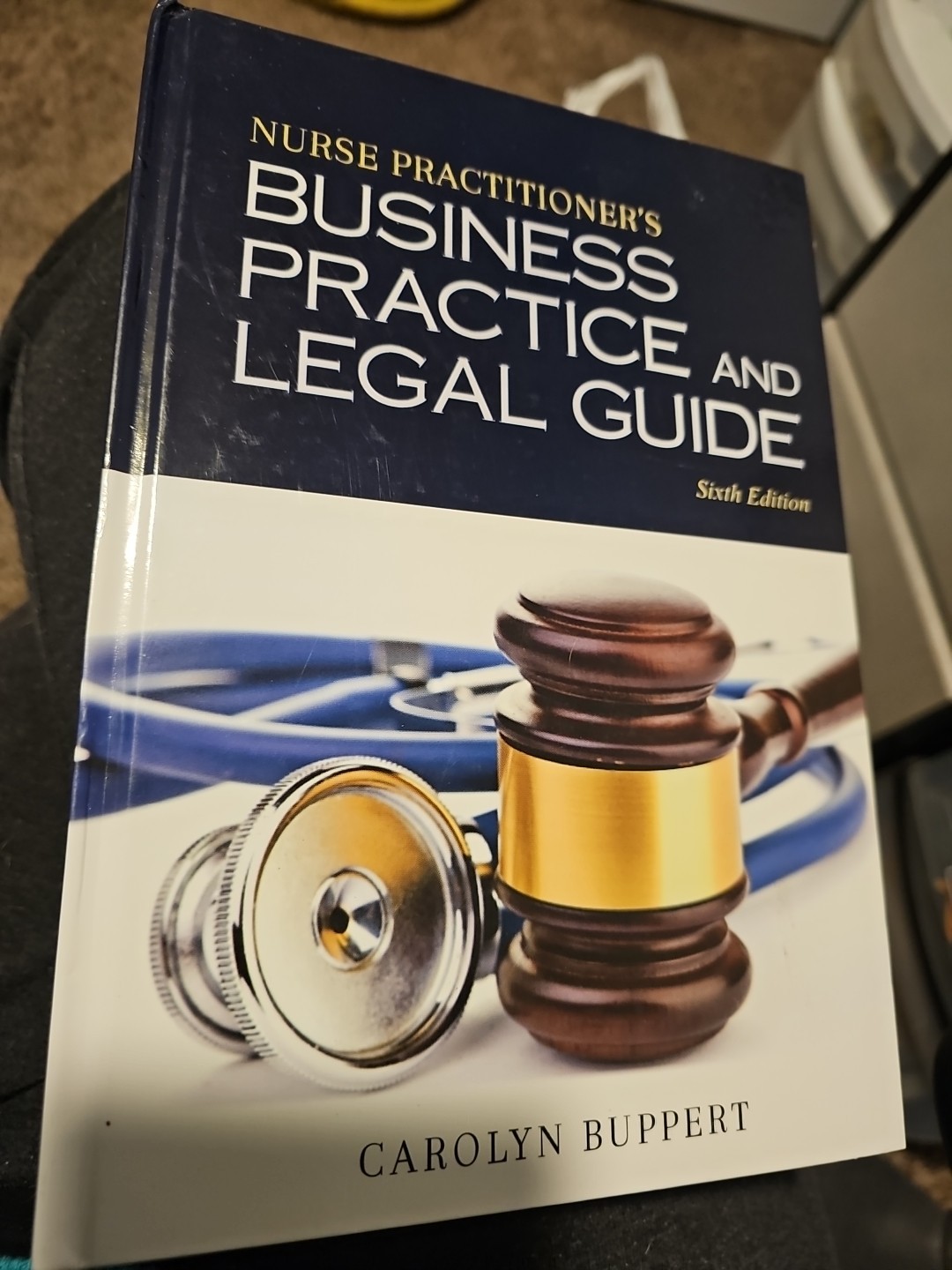 Nurse Practitioner&rsquo;s Business Practice and Legal Guide by Carolyn Buppert 6th Ed