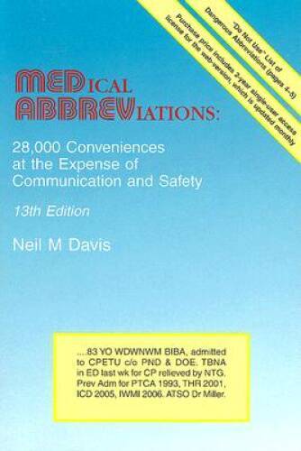 Medical Abbreviations: 28,000 Conveniences at the Expense of Communi – VERY GOOD