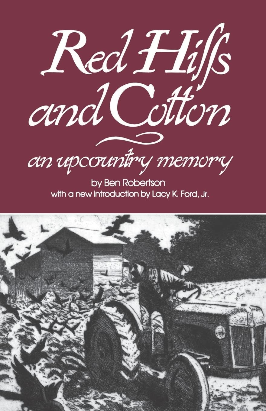 Red Hills and Cotton: An Upcountry Memory (Southern Classics)