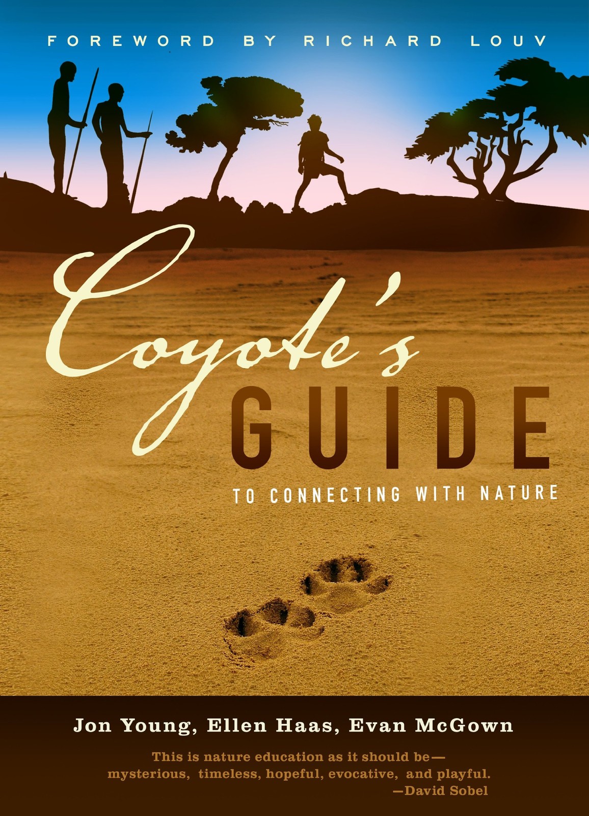 Coyote&rsquo;s Guide to Connecting with Nature