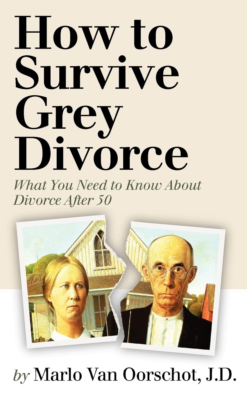 How to Survive Grey Divorce: What You Need to Know About Divorce After 50