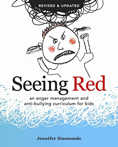 Seeing Red: An Anger Management and Anti-Bullying Curriculum for Kids – GOOD