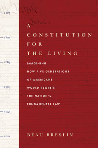 A Constitution for the Living: Imagining How Five Generations of American – GOOD
