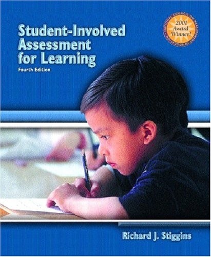 Student-Involved Assessment FOR Learning (4th Edition) by Stiggins, Rick, Good B
