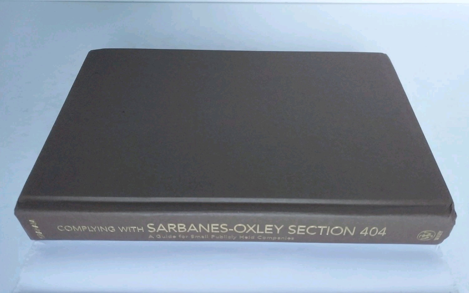 Wiley Corporate F&A Ser.: Complying with Sarbanes-Oxley Section 404 : A Guide…